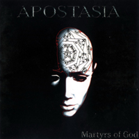 Apostasia - Martyrs Of God