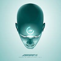 Arian1 - Remixes & Sampler 2009 - 2012