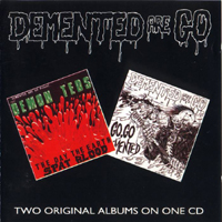 Demented Are Go - The Day the Earth Spat Blood / Go Go Demented
