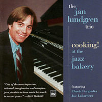 Jan Lundgren Trio - Jan Lundgren Trio ‎- Cooking! At The Jazz Bakery (CD 1)