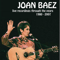 Joan Baez - Live recordinges through the ears 1980-2007