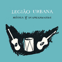 Legiao Urbana - Musica Para Acampamentos (CD 1)