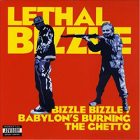 Lethal Bizzle - Bizzle Bizzle BW Babylons Burning The Ghetto