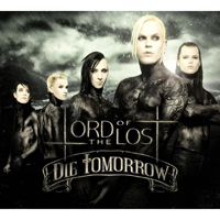 Lord Of The Lost - Die Tomorrow (Deluxe Edition: CD 1)