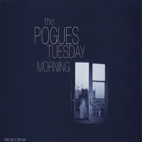 Pogues - Tuesday Morning (Single)