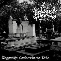 Deorc - Negative Cathexis To Life