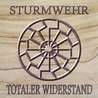 Sturmwehr - Totaler Widerstand
