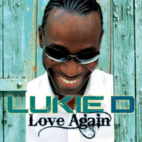 Lukie D - Love Again