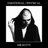 Mr. Kitty - Emotional / Physical (Single)