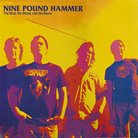 Nine Pound Hammer - The Mud, The Blood, And The Beers