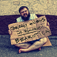 Grizzly Knows No Remorse - Bearotica
