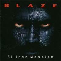 Blaze (GBR) - Silicon Messiah