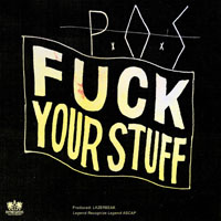 P.O.S. - Fuck Your Stuff (Single)