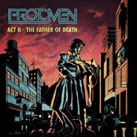 Protomen - Act II: The Father Of Death