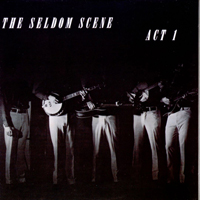 Seldom Scene - Act 1