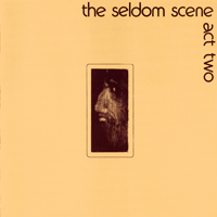 Seldom Scene - Act II