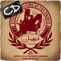 Clutch - Strange Cousins At The Prince