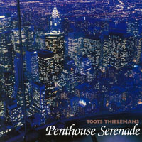 Toots Thielemans - Penthouse Serenade
