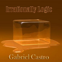 Gabriel Castro - Irrationally Logic