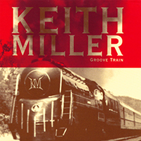 Keith Miller - Groove Train