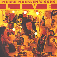 Pierre Moerlen's Gong - Live