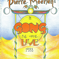 Pierre Moerlen's Gong - Full Circle Live 1988