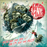 Ports Of Aidia - You Are the Sky, And I'm Just The Pilot