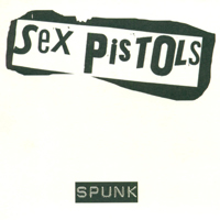 Sex Pistols - Spunk