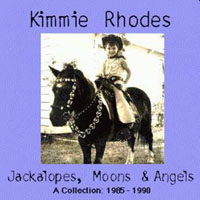 Kimmie Rhodes - Jackalopes, Moons & Angels