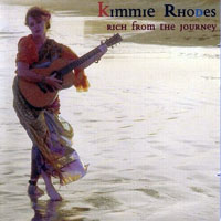 Kimmie Rhodes - Rich From The Journey