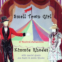 Kimmie Rhodes - Small Town Girl