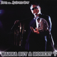 Dan The Automator - Wanna Buy a Monkey?: A Mixtape Session
