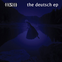 (((S))) - The Deutsch (EP)