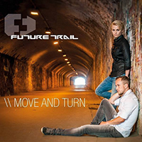 Future Trail - Move And Turn (EP)