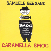 Samuele Bersani - Caramella Smog