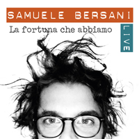 Samuele Bersani - La fortuna che abbiamo (Live) [CD 1]