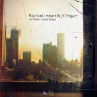 Raphael Imbert - N Y Project