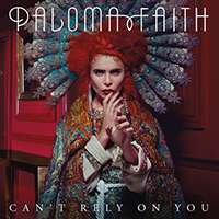 Paloma Faith - Can't Rely on You (MK Remix) (Single)