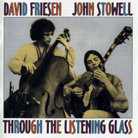 David Friesen Trio - David Friesen & John Stowell - Through the Listening Glass (LP) (split)