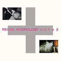 Recoil (GBR) - Hydrology Plus 1 + 2