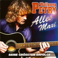 Wolfgang Petry - Alles Maxi Seine Groessten Erfolge