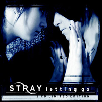 Stray (USA) - Letting Go (Limited Edition) (CD 2): Let Me Go