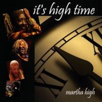 Martha High - It's Hightime