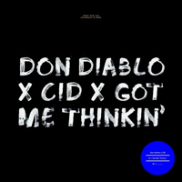 Don Diablo - Got Me Thinkin' (Single)