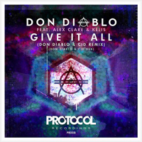 Don Diablo - Give It All (Remixes) [Single]