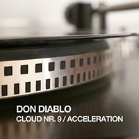 Don Diablo - Cloud Nr. 9 / Acceleration (EP)