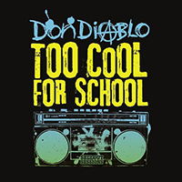 Don Diablo - Too cool for school (Single)