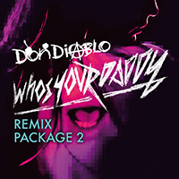 Don Diablo - Who's Your Daddy (Remix Package 2)