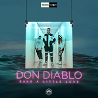Don Diablo - Save a Little Love (Single)