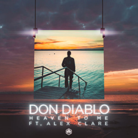 Don Diablo - Heaven To Me (feat. Alex Clare) (Single)